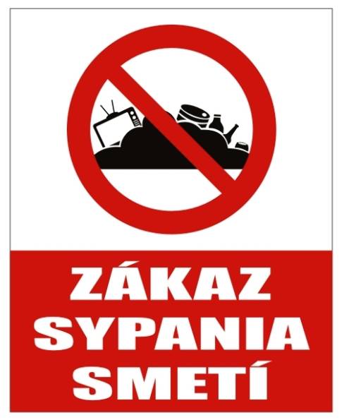 Tabuľa Zákaz sypania smetí Tabuľa Zákaz sypania smetí
