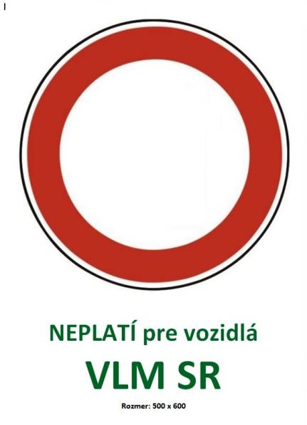 Tabua Zkaz vjazdu vozidlm, neplat pre VLM