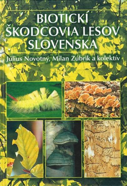Kniha: Biotickí škodcovia lesov Slovenska, Cena: 15,- EUR s DPH